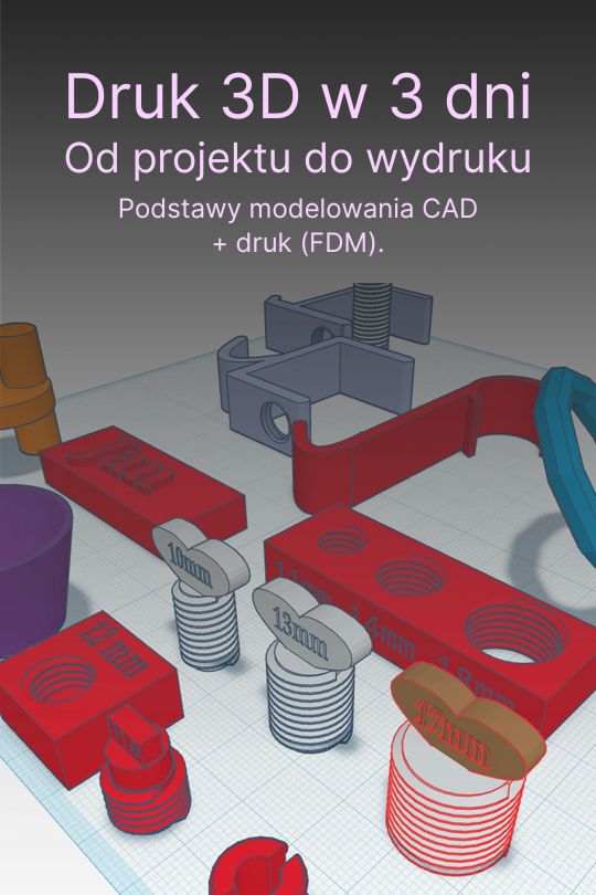 Kurs druku 3D